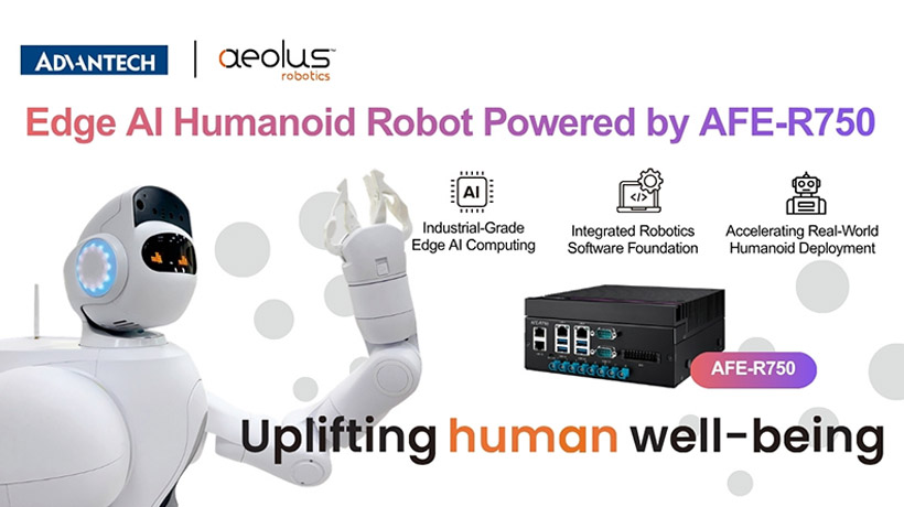 Advantech và Aeolus Robotics hợp tác để tăng tốc triển khai robot hình người tích hợp trí tuệ nhân tạo biên (Edge AI) với AFE-R750
