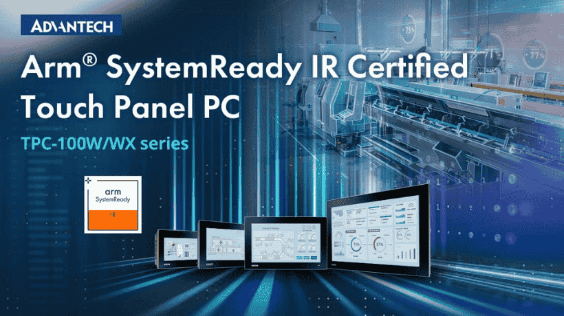 Advantech ra mắt máy tính TPC-100W Series được chứng nhận Arm® SystemReady IR cho ứng dụng IoT công nghiệp
