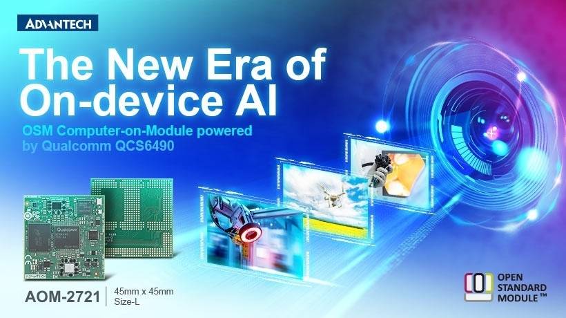 Advantech Unveils AOM-2721, a Size-L Open Standard Module (OSM), Featuring Qualcomm QCS6490 for On-Device AI Scenarios