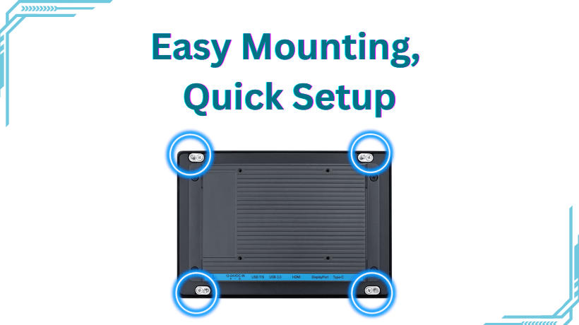 Easy Mounting, Quick Setup