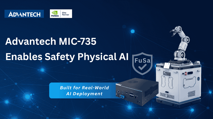 Advantech MIC-735 thúc đẩy Physical AI an toàn cho ứng dụng công nghiệp