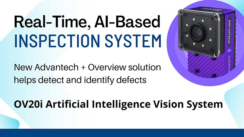 Advantech và Overview hợp tác phát triển nền tảng AI Vision công nghiệp thế hệ mới