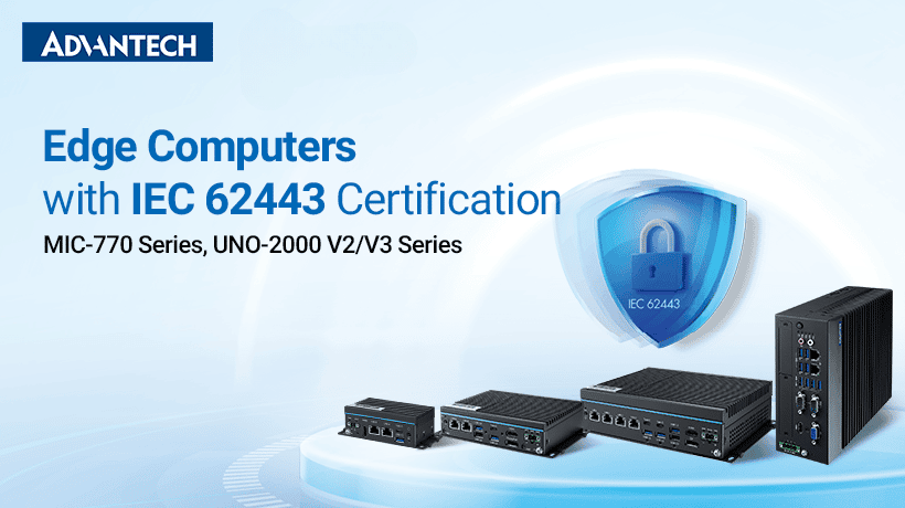 Advantech and UL Solutions Mark First Collaboration with IEC 62443 Certification, Strengthening Cybersecurity and EU CRA Readiness