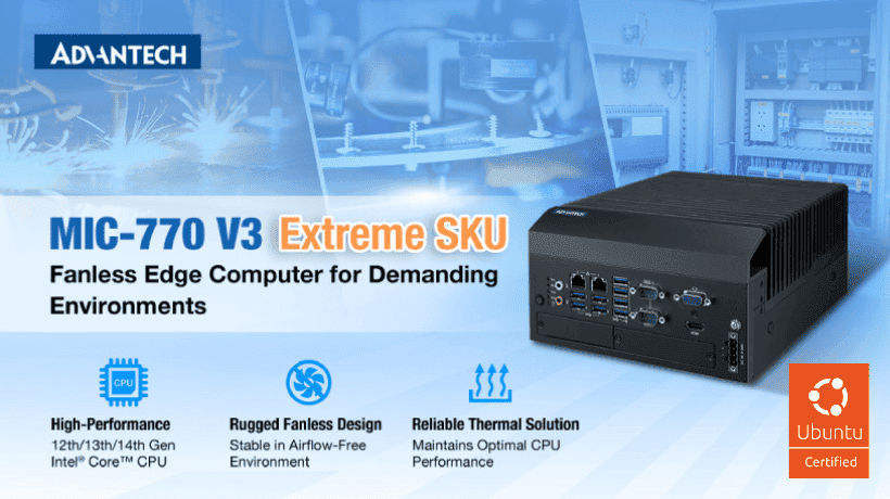 Advantech MIC-770 V3W Achieves Ubuntu 24.04 LTS Certification, Delivering a Reliable AIoT Edge Platform