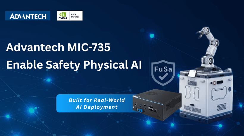 Advantech MIC-735 Enables Safety Physical AI