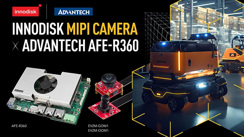 Advantech hợp tác với Innodisk để tăng cường khả năng thị giác của AMR với các mô-đun camera MIPI tiên tiến trên AFE-R360