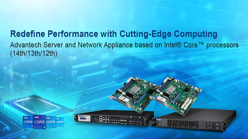 Advantech công bố các giải pháp mới với CPU Intel® Core™ thế hệ thứ 14 cho các ứng dụng công nghiệp và điện toán biên