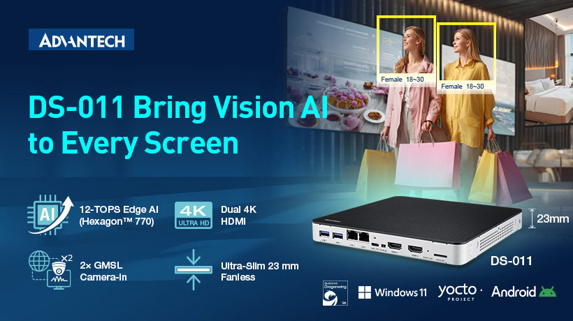 研华发布DS-011超薄型边缘AI数字广告牌播放器 适用于智能零售、自助服务与工厂视觉AI应用