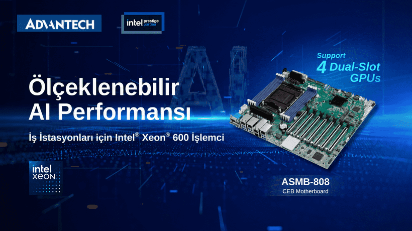 Advantech, Hızlı Yapay Zeka Geliştirme için Intel Xeon 600 ve Intel Arc Pro GPU Destekli Yeni Nesil AI İş İstasyonu Platformunu Tanıttı