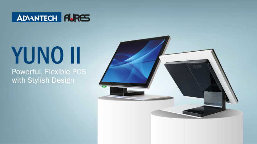 ADVANTECH-AURES Unveils the YUNO II: Enhanced Performance with Flexible Configuration in a Refined POS Design