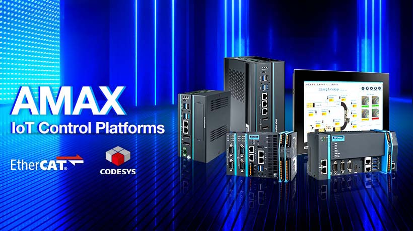 Advantech ra mắt nền tảng điều khiển AMAX IoT với hiệu suất và tính linh hoạt cao theo thời gian thực