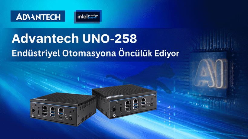 Advantech UNO-258 Endüstriyel Otomasyona Öncülük Ediyor