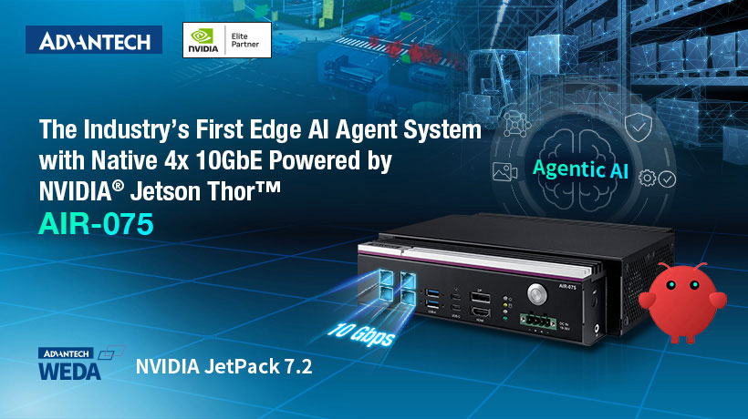 Advantech Launches AIR-075, One of the Industry’s First Edge AI Agent System with Native 4x 10GbE Powered by NVIDIA Jetson Thor