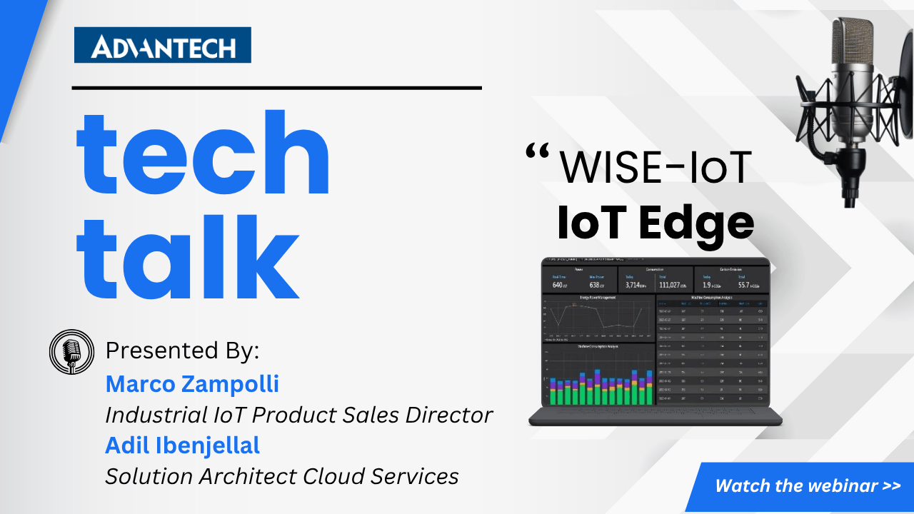 Tech Talk - Unlock the Power of IoT with Advante - Advantech