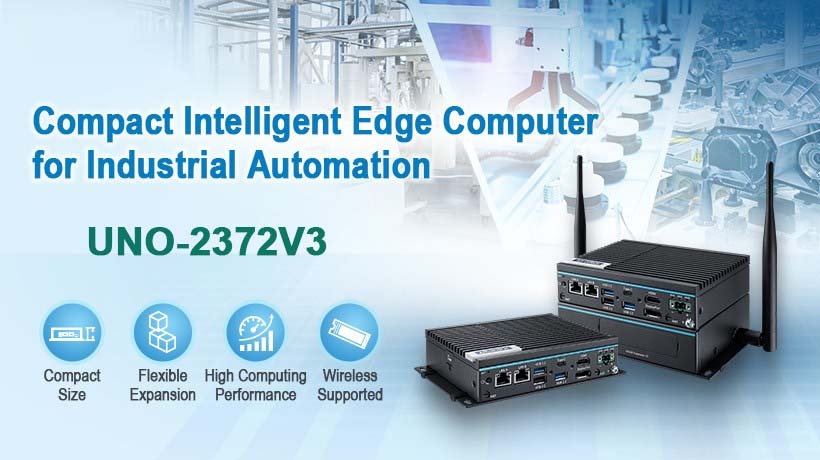 Advantech Unveils UNO-2372V3: Intelligent and Integrated Edge Automation Computer for Industrial IoT Applications