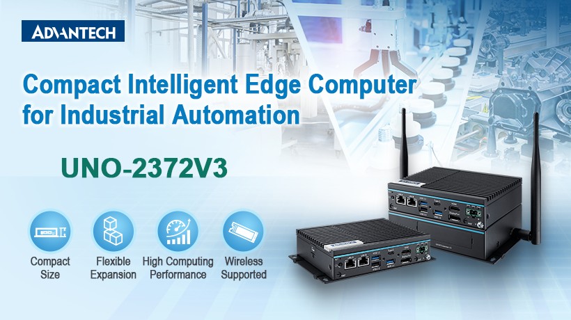Advantech Unveils UNO-2372V3: Intelligent and Integrated Edge Automation Computer for Industrial IoT Applications