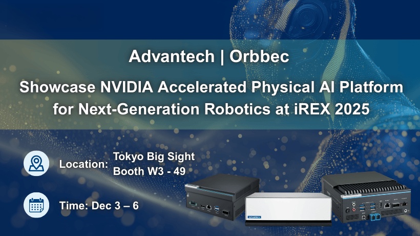 Orbbec and Advantech Showcase NVIDIA Accelerated Physical AI Platform for Next-Generation Robotics at iREX 2025