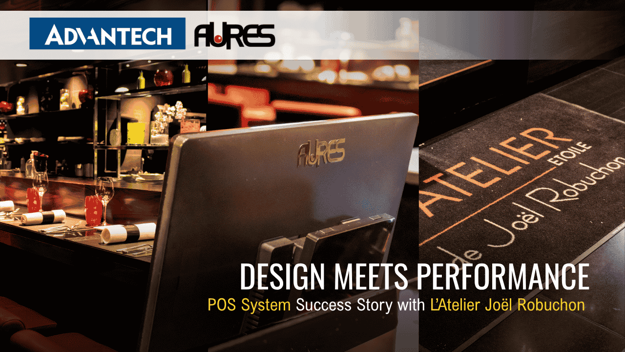 Premium Hospitality POS Success with ADVANTECH-AURES at L'Atelier Joël Robuchon
