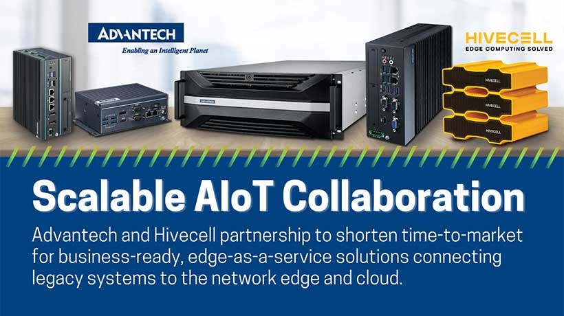 Hivecell Advantech, Hivecell Partnership Accelerates Edge-as-a-Service Solution ...