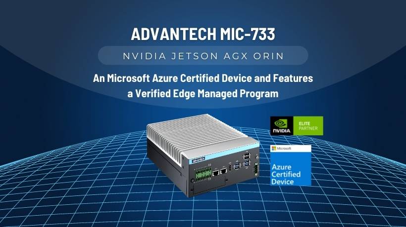 NVIDIA Jetson AGX Orin이 탑재된 어드밴텍 MIC-733, 이제 Mic - Advantech