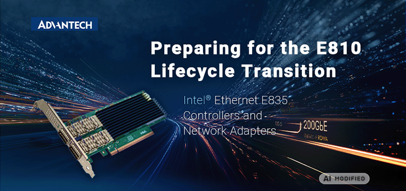 Preparing for the E810 Lifecycle Transition: Introducing Intel® Ethernet E835