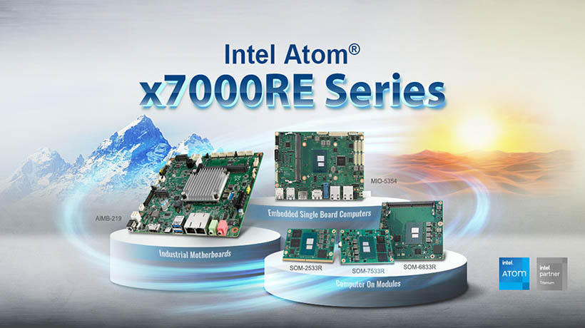 Dòng sản phẩm nhúng mới của Advantech hỗ trợ bộ vi xử lý Intel® Atom® x7000RE mới nhất