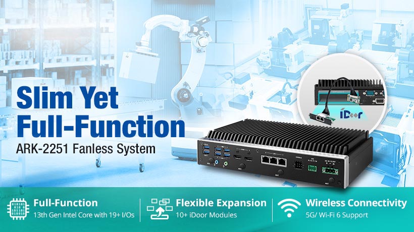 Advantech ra mắt ARK-2251: Máy tính nhúng không quạt nhỏ gọn nhưng vẫn đầy đủ chức năng cho các ứng dụng tự động hóa và robot