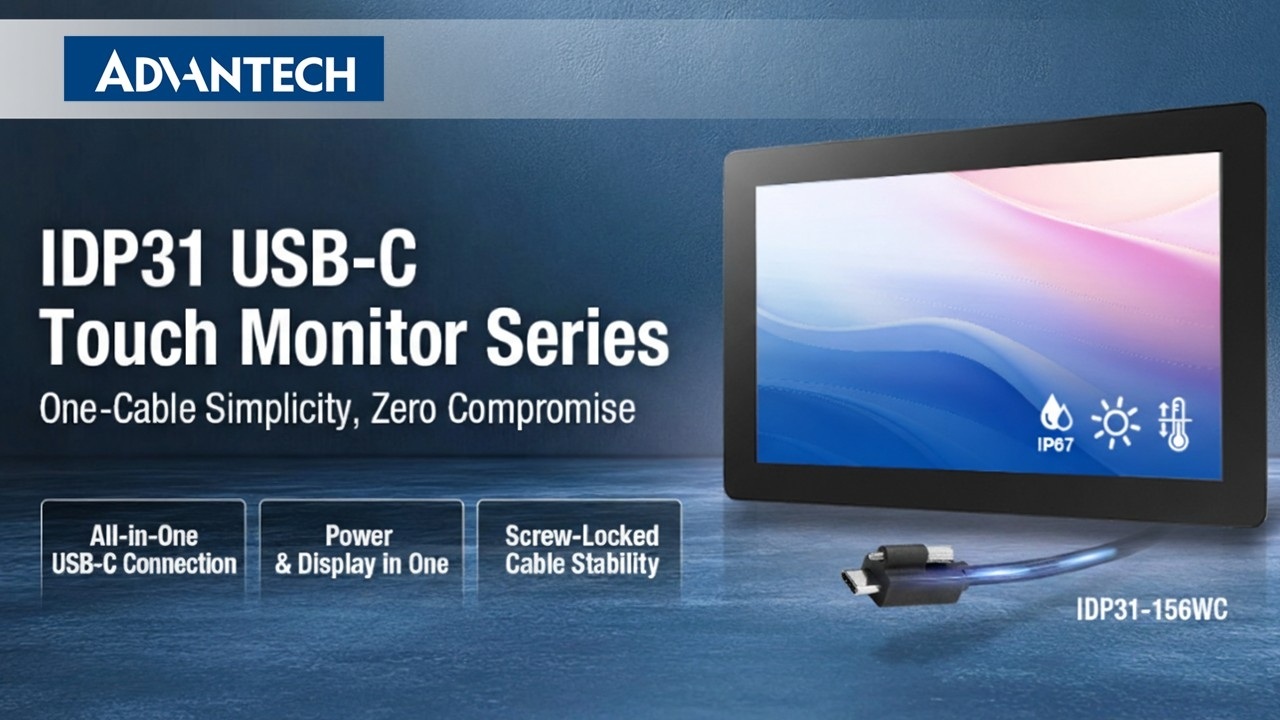Fewer Cables, Fewer Failures: Meet Advantech's One-Cable IDP31 USB-C Touch Monitor Series (IDP31-156WC)