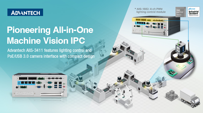 Pioneering All-in-One Machine Vision IPC, Advantech AIIS-3411 features lighting control and PoE/USB 3.0 camera interface with compact design
