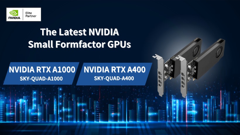 Advantech hiện đã cung cấp các sản phẩm GPU NVIDIA RTX A1000, RTX A400