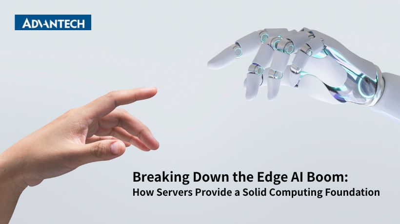 Giải mã “làn sóng” Edge AI: Vì sao máy chủ là nền tảng tính toán vững chắc