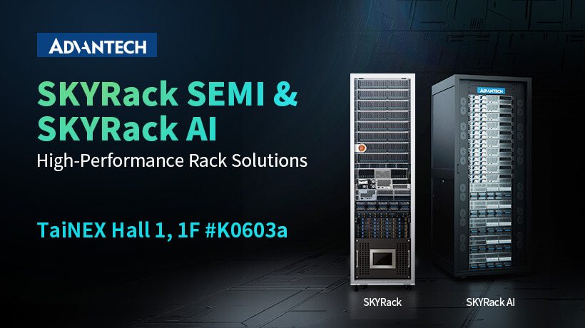 Advantech Showcases SKYRack SEMI & SKYRack AI at COMPUTEX to Accelerate Enterprise AI Deployment with High-Perf Computing and Integrated Architecture