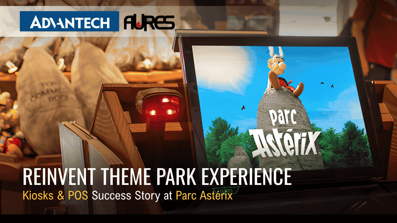 Reinvent Theme Park Experience with ADVANTECH-AURES Kiosk and POS at Parc Astérix