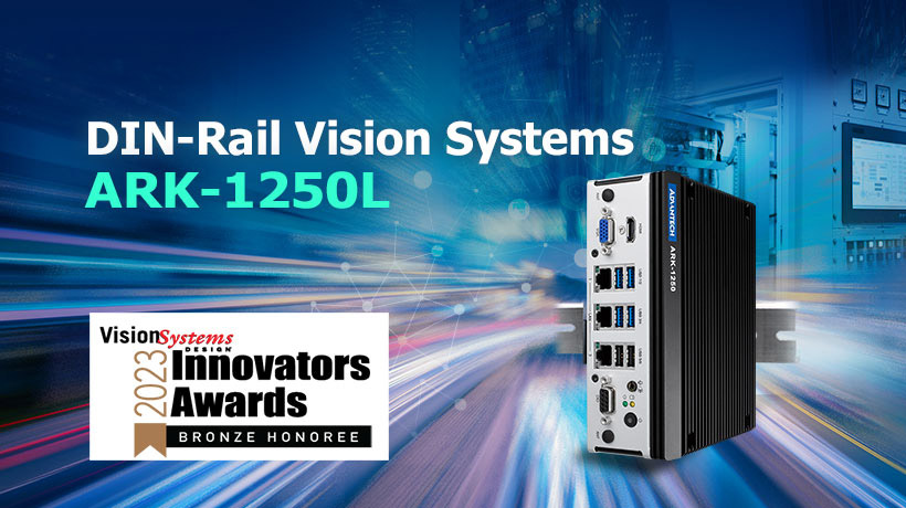 Advantech ARK-1250L đạt điểm xuất sắc trong chương trình Vision Systems Design Innovators Awards 2023 24/05/2023