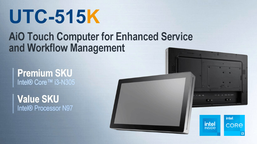 Advantech mở rộng dòng máy tính all-in-one đa năng UTC-515 để nâng cao khả năng quản lý dịch vụ và quy trình làm việc