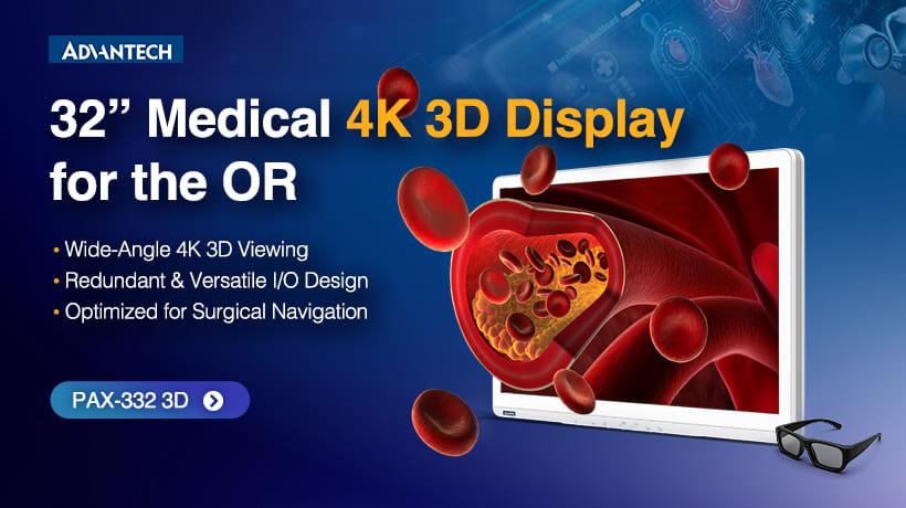 Advantech Launches PAX-332 3D Medical Display to Empower Next-Generation Minimally Invasive Surgery and Medical Education
