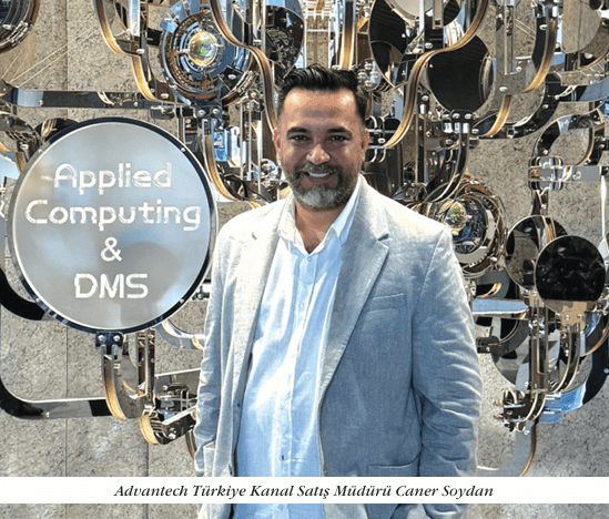 Advantech Türkiye Kanal Satış Müdürü Caner Soydan