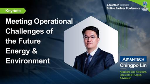 Meeting Operational Challenges of the Future Environment & Energy - Videos - Advantech Connect