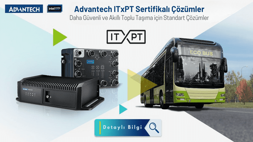 Advantech, ITxPT Üyeliği ve Sertifikasyonuyla Akıllı Toplu Taşımaya Desteğini Güçlendiriyor