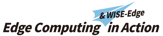 Edge Computing & WISE-Edge in Action