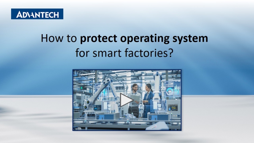 Advantech Software Distribution Solutions_Operating System Protection