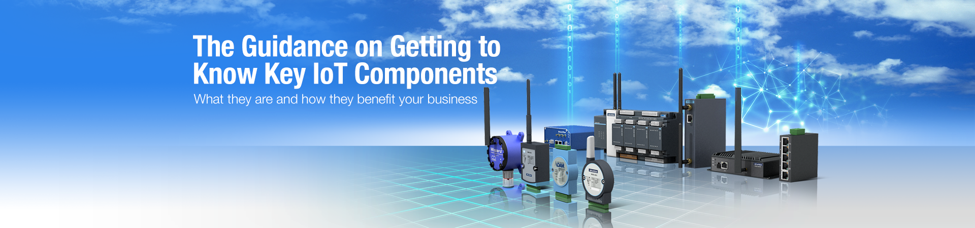 The Guidance on Getting to Know Key IoT Components